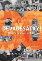Devadesátky (Johana Fundová)