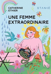 Une Femme Extraordinaire (Catherine Éthier)
