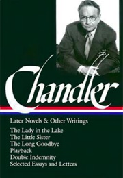 Later Novels and Other Writings (Raymond Chandler)
