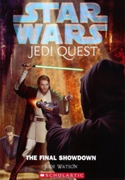 The Final Showdown (Star Wars: Jedi Quest #10) (Jude Watson)