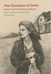 The Purchase of Order (Gail Galloway Adams)
