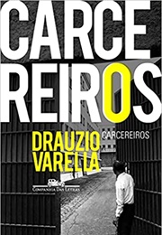 Carcereiros (Drauzio Varella)