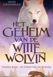 De Strijd Van De Wolven (Henri Lœvenbruck)