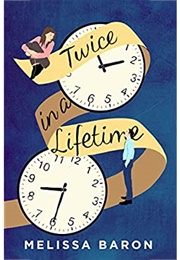 Twice in a Lifetime (Melissa Baron)