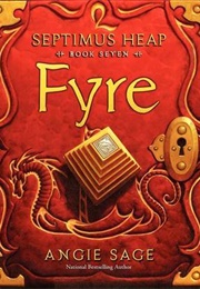 Fyre (Septimus Heap #7) (Angie Sage)