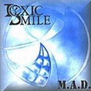 Toxic Smile - M.A.D. (Madness and Despair)