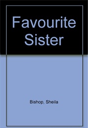 The Favorite Sister (Sheila Bishop)