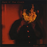 Jack O' the Clock - Night Loops