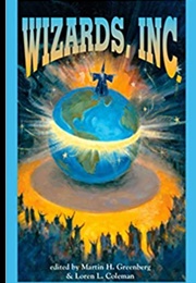 Wizards, Inc (Martin H. Greenberg and Loren L. Coleman)
