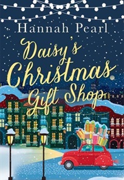 Daisy's Christmas Gift Shop (Hannah Pearl)