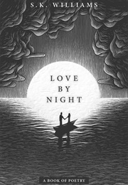 Love by Night (S.K. Williams)