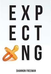 Expecting (Shannon Freeman)