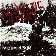 Agnostic Front - Victim in Pain