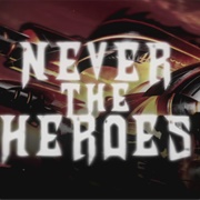 Never the Heroes - Judas Priest