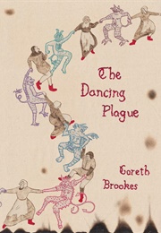 The Dancing Plague (Gareth Brookes)