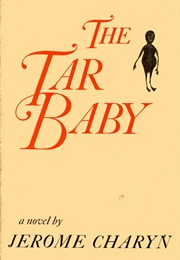 The Tar Baby (Jerome Charyn)
