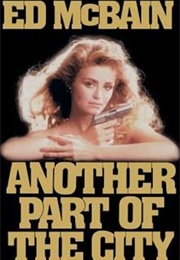 Another Part of the City (Ed McBain)