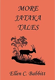 More Jataka Tales (Babbitt, Ellen C.)