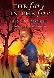The Fury in the Fire (Henning Mankell)
