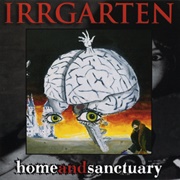 Irrgarten - Home and Sanctuary
