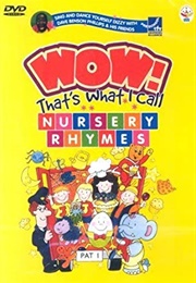 Wow! That's What I Call Nursery Rhymes (1999)