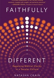 Faithfully Different (Natasha Crain)