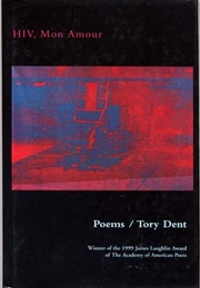 HIV, Mon Amour (Tory Dent)