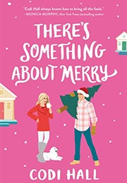 There's Something About Merry (Codi Hall)