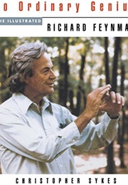 No Ordinary Genius: The Illustrated Richard Feynman (Richard P. Feynman)