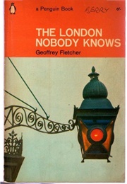The London Nobody Knows (Geoffrey Fletcher)