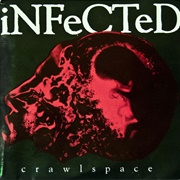 Infected - Crawlspace