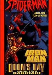 Spider-Man and Iron Man: Doom&#39;s Day #2 - Sabotage (Pierce Askegren and Danny Fingeroth)