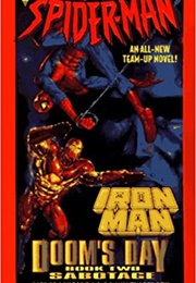 Spider-Man and Iron Man: Doom's Day #2 - Sabotage (Pierce Askegren and Danny Fingeroth)