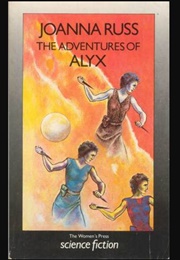The Adventures of Alyx (Joanna Russ)