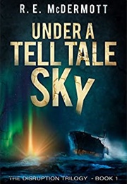 Under a Tell Tale Sky (R.E. Mcdermott)