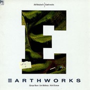 Bill Bruford's Earthworks - Earthworks