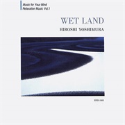 Wet Land (Hiroshi Yoshimura)