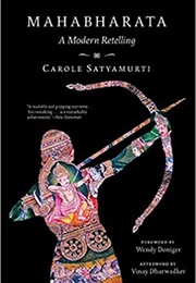 Mahabharata: A Modern Retelling (Carole Satyamurti)