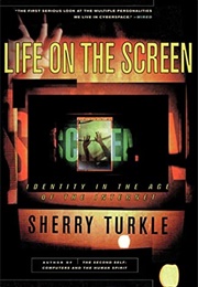 Life on the Screen (Sherry Turkle)