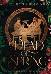 Dead of Spring (Colette Rhodes)