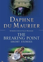 The Breaking Point (Daphne Du Maurier)