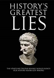 History's Greatest Lies (Weir)