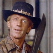 Paul Hogan as Michael "Mick" Dundee (Crocodile Dundee, 1986)