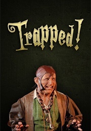 Trapped! (2007)