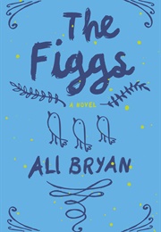 The Figgs (Ali Bryan)