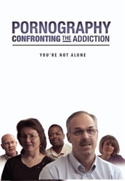 Pornography - Confronting the Addiction (2008)