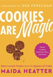 Cookies Are Magic (Maida Heatter)