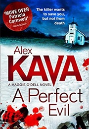 A Perfect Evil (Alex Kava)