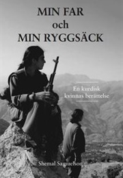 Min Far Och Min Ryggsäck "En Kurdisk Kvinnas Berättelse" (Shemal Samuelson)