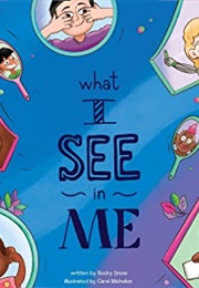 What I See in Me (Becky Snow)